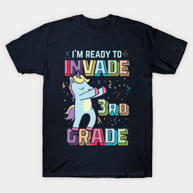 I'm ready to invade 3rd grade Dabbing unicorn T-Shirt by TheBlackCatprints